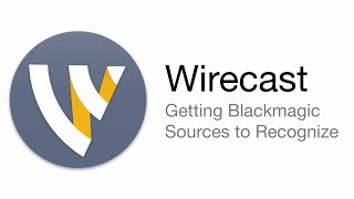 Wirecast Tutorial  Blackmagic Recognition [upl. by Woll631]