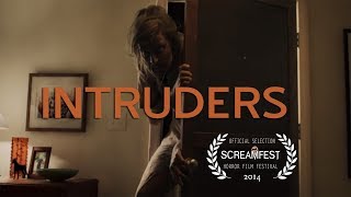 Intruders  Scary Short Horror Film  Screamfest [upl. by Ellehcirt]