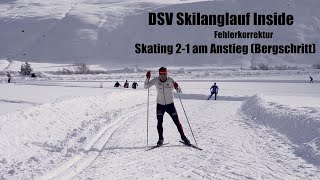 DSV Skilanglauf Inside Fehlerkorrektur Skating 21 am Anstieg Bergschritt [upl. by Demmahom]