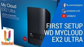 Setup WD MyCloud EX2 Ultra For the First Time [upl. by Kelwunn924]