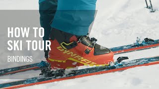 How to Ski Tour  7 Bindings  Tutorial  DYNAFIT [upl. by Eyla]