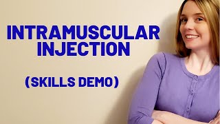 INTRAMUSCULAR IM INJECTION  SKILLS DEMO [upl. by Yuille]