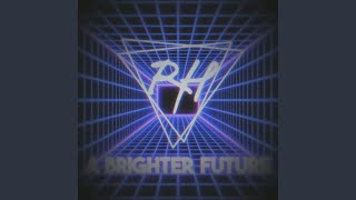 A Brighter Future Slowed [upl. by Arrotal52]