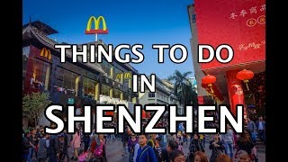 Top Things To Do in Shenzhen China [upl. by Wells]