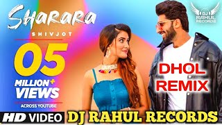 SHARARA Dhol Remix Shivjot Ft DJ Rahul Records Latest Punjabi Video Remix Song 2020 [upl. by Adnauqal604]