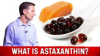 What is Astaxanthin Its Sources amp Benefits – Dr Berg [upl. by Lunseth665]