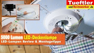 Richtig helle 5000 Lumen LEDDeckenlampe Joel  Tüftler DIY [upl. by Yasmar]