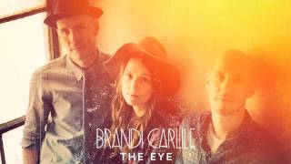 Brandi Carlile  The Eye [upl. by Neiviv]