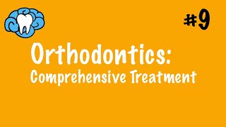 Orthodontics  Comprehensive Treatment amp Appliances  INBDE ADAT [upl. by Codi]