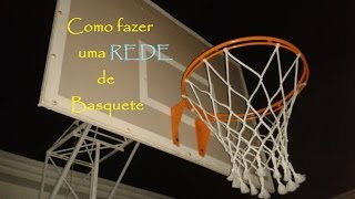 Como fazer uma rede de Basquete  12 Cordões [upl. by Jet]