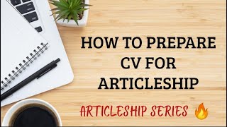 How to prepare CV RESUME for CA ARTICLESHIP training  in ENGLISH  Articleship series  Part 1 [upl. by Aicemak109]