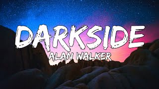 Alan Walker  Darkside Lyrics ft AuRa and Tomine Harket [upl. by Toffic]