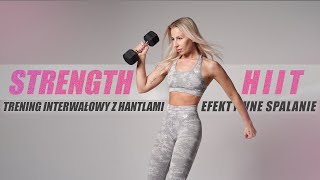 STRENGTH HIIT  EFEKTYWNE SPALANIE 🔥  TRENING INTERWAŁOWY Z HANTLAMI  Agata Zając [upl. by Macrae64]