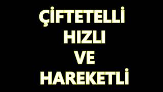 ÇİFTETELLİ HIZLI VE HAREKETLİ [upl. by Fionnula]