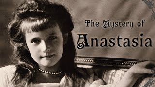 Mystery of Anastasia [upl. by Oranneg]