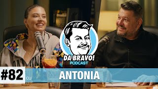 DA BRAVO Podcast 82 cu Antonia [upl. by Azelea]