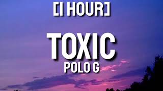 Polo G  Toxic 1 HOUR [upl. by Lledniuq]