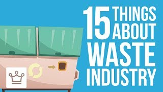 15 Things You Didnt Know About The Waste Management Industry [upl. by Annoid]