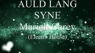 Auld Lang Syne Mariah Carey  Karaoke [upl. by Aubarta]