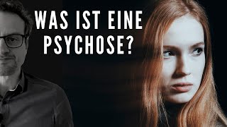 Was ist eigentlich eine Psychose [upl. by Ahsropal]