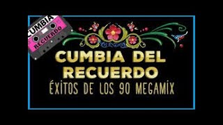 CUMBIAS tropical del recuerdo MIX [upl. by Pretrice416]