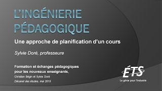 L’ingénierie pédagogique  formation par Sylvie Doré – mai 2015 [upl. by Eelyah]