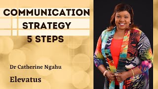 Communication Strategy 5 Steps to effective communication [upl. by Ainotal]