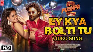 Pushpa 2 The Rule Item Song  Ey Kya Bolti Tu  Allu Arjun  Disha Patani  DSP  Rashmika M [upl. by Hays]