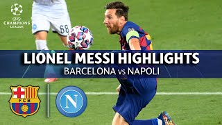 Lionel Messi Highlights Barcelona vs Napoli  08082020  UCL on CBS Sports [upl. by Blaseio]