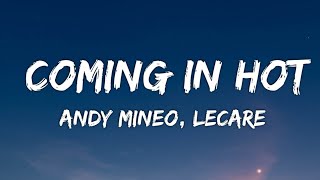 Andy Mineo Lecrae  Coming In Hot Lyrics [upl. by Arvind]