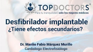 Desfibrilador Implantable  ¿Tiene efectos secundarios [upl. by Ellehciram806]