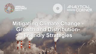 Mitigating Climate Change  Growth And Distributionfriendly Strategies [upl. by Lasyrc]