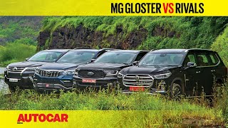 Gloster vs Fortuner vs Endeavour vs Alturas G4  New MG SUV takes on rivals  Comparo Autocar India [upl. by Peskoff]