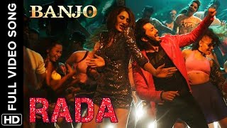 Rada Rada Full Video Song  Banjo  Riteish Deshmukh amp Nargis Fakhri [upl. by Hartill]