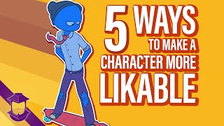 5 Ways to Make a Character More Likable [upl. by Bette-Ann]