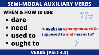 Semimodal Auxiliary Verbs dare  need  used to  ought to [upl. by Remoh]