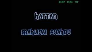 HATTAN  Mahligai Syahdu with lyrics [upl. by Nevai]