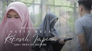 Natta Reza  Kekasih Impian  Official Music Video [upl. by Pelson333]