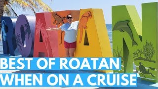 What to do in ROATAN Honduras for a Day on a Cruise Ship Excursion [upl. by Allare]