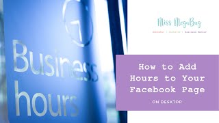 How to Add Business Hours to Your Facebook Page Desktop [upl. by Rosel]