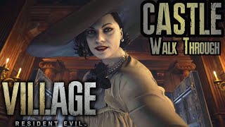 Resident Evil Village  FULL Castle Walk Through  Step by Step  RE8 Guides [upl. by Inahc]