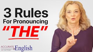 How to pronounce the article THE  3 rules Accurate English [upl. by Fen]