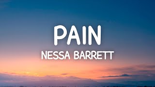 Nessa Barrett  Pain Lyrics [upl. by Leasim]