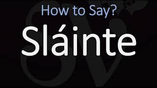 How to Pronounce Sláinte CORRECTLY  Say Cheers in Irish on St Patricks Day [upl. by Eniamor961]