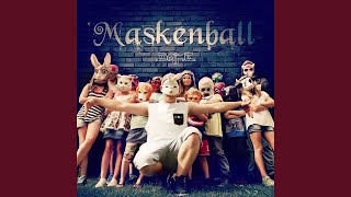 Maskenball [upl. by Eitnom933]