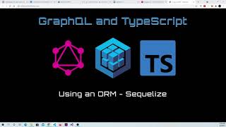 5 GraphQL and TypeScript Using an ORM  Sequelize [upl. by Travers907]