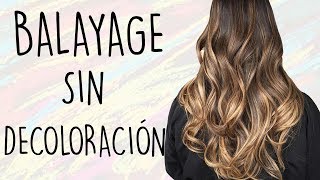 BALAYAGE SIN DECOLORAR PASO A PASO  Madmoon Peluquería [upl. by Beetner]