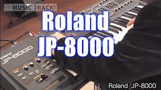 ROLAND JP8000 DemoampReview [upl. by Horan]