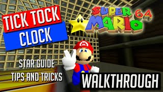 Tick Tock Clock Walkthrough  Guide Super Mario 64 [upl. by Ybanrab8]