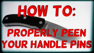 How to properly peen handle pins [upl. by Ecinereb85]